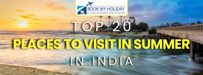 Top 20 Places to Visit in Summer in India