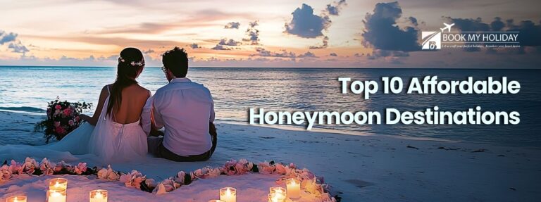 Top 10 Affordable Honeymoon Destinations 