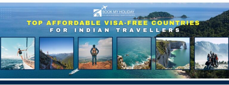 Top Affordable Visa-Free Countries for Indian Travellers