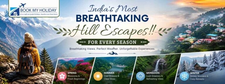 India’s Most Breathtaking Hill Escapes for Every Season