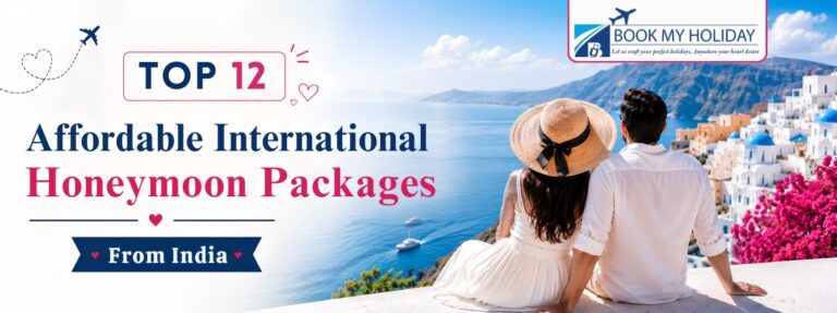 Top 12 Affordable International Honeymoon Packages from India