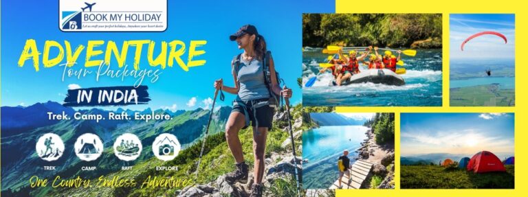Best Adventure Tour Packages in India: Trek, Camp, Raft, and Explore