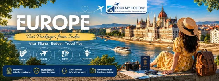 Europe Tour Packages from India: Visa, Flights, Budget & Travel Tips