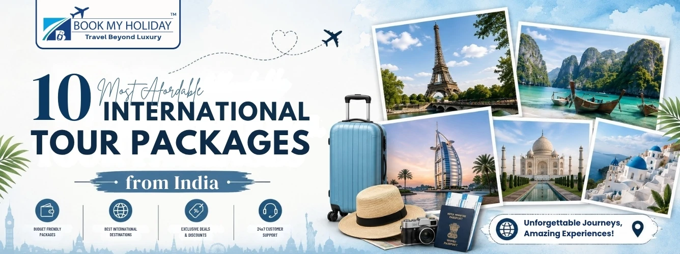 10 Most Affordable International Tour Packages from India