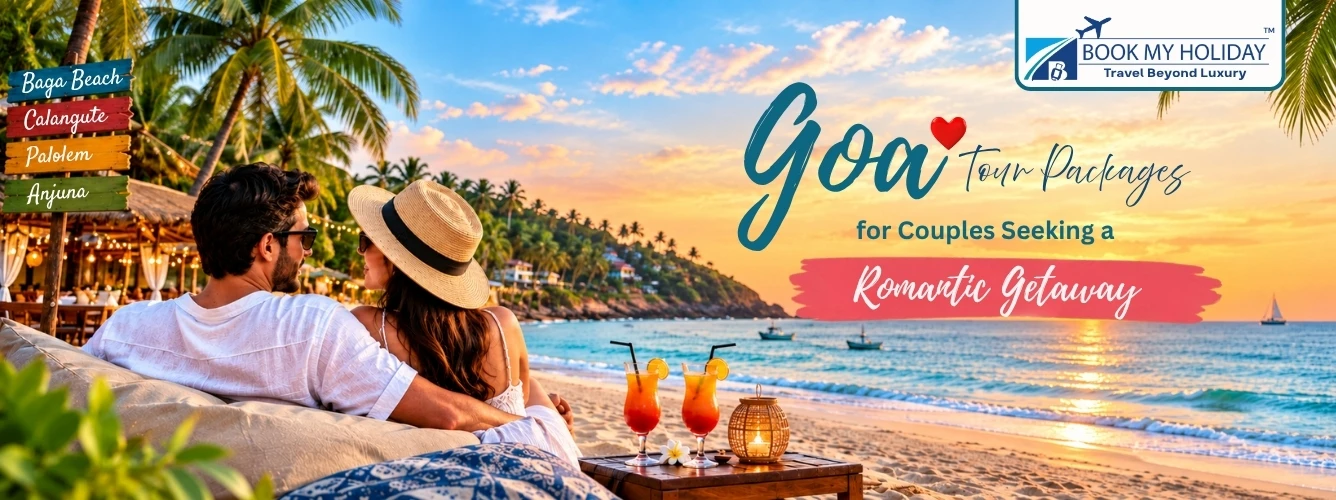 Goa Tour Packages for Couples Seeking a Romantic Getaway
